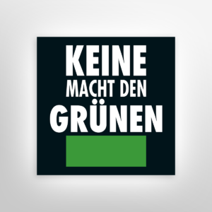 FCK Grüne Aufkleber - Gegen die ideologisch verblendete Öko-Politik